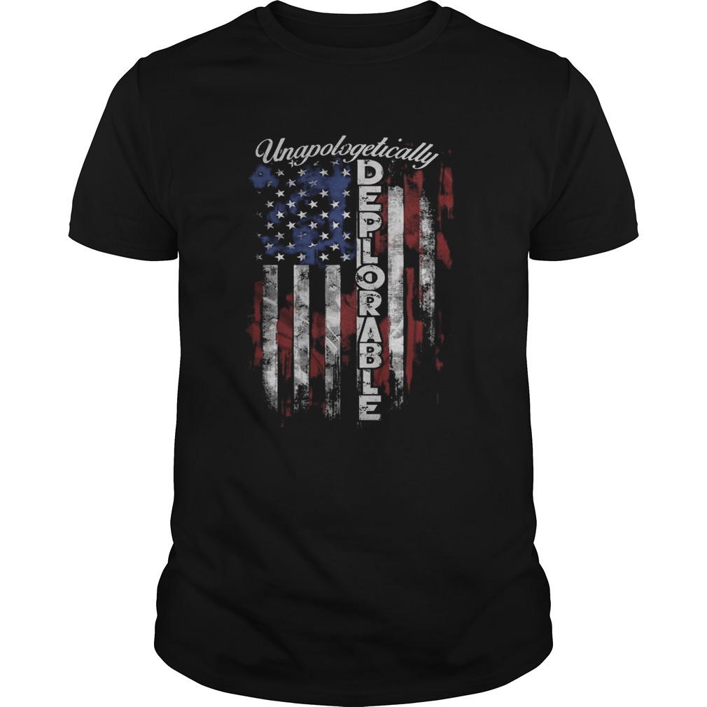 Unapologetically deplorable american flag independence day  Unisex