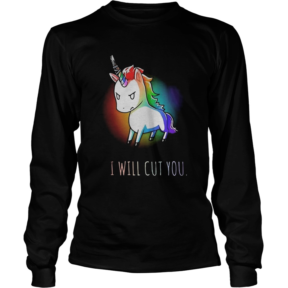 Unicorn i will cut you  Long Sleeve