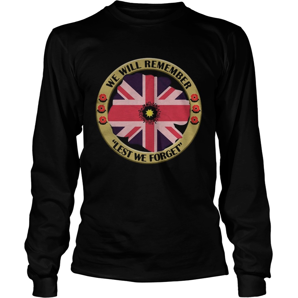 United Kingdom Flag We will remember Lest we forget  Long Sleeve