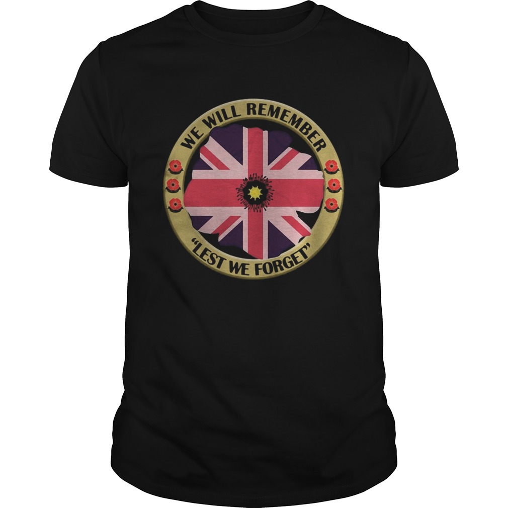 United Kingdom Flag We will remember Lest we forget  Unisex