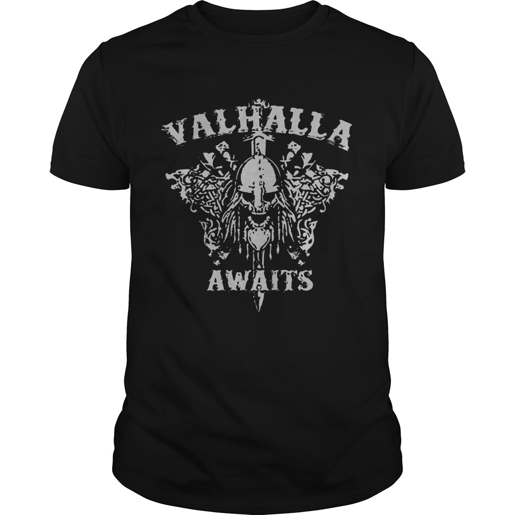 Valhalla Awaits  Unisex