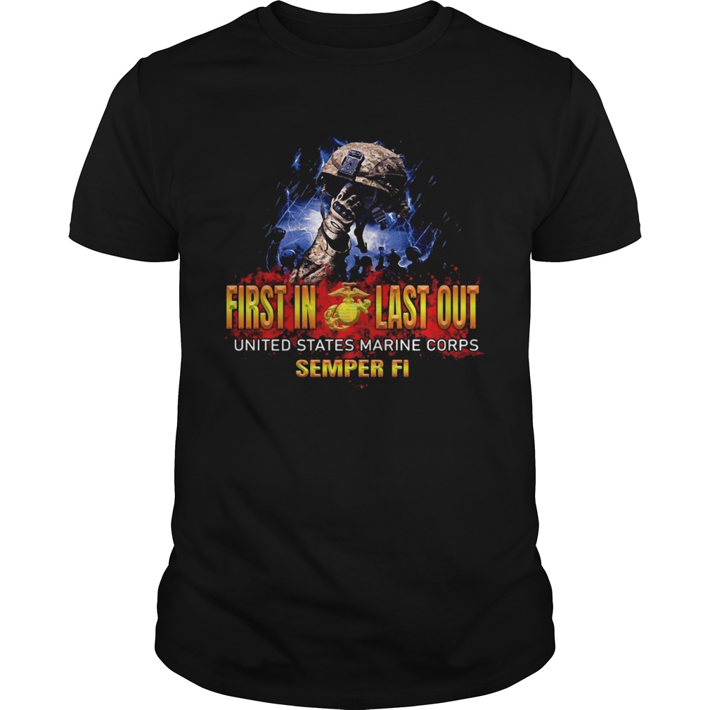 Veteran first in last out united states marine corps semper fi shirt