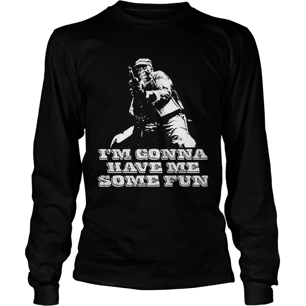 Veteran im gonna have me some fun  Long Sleeve