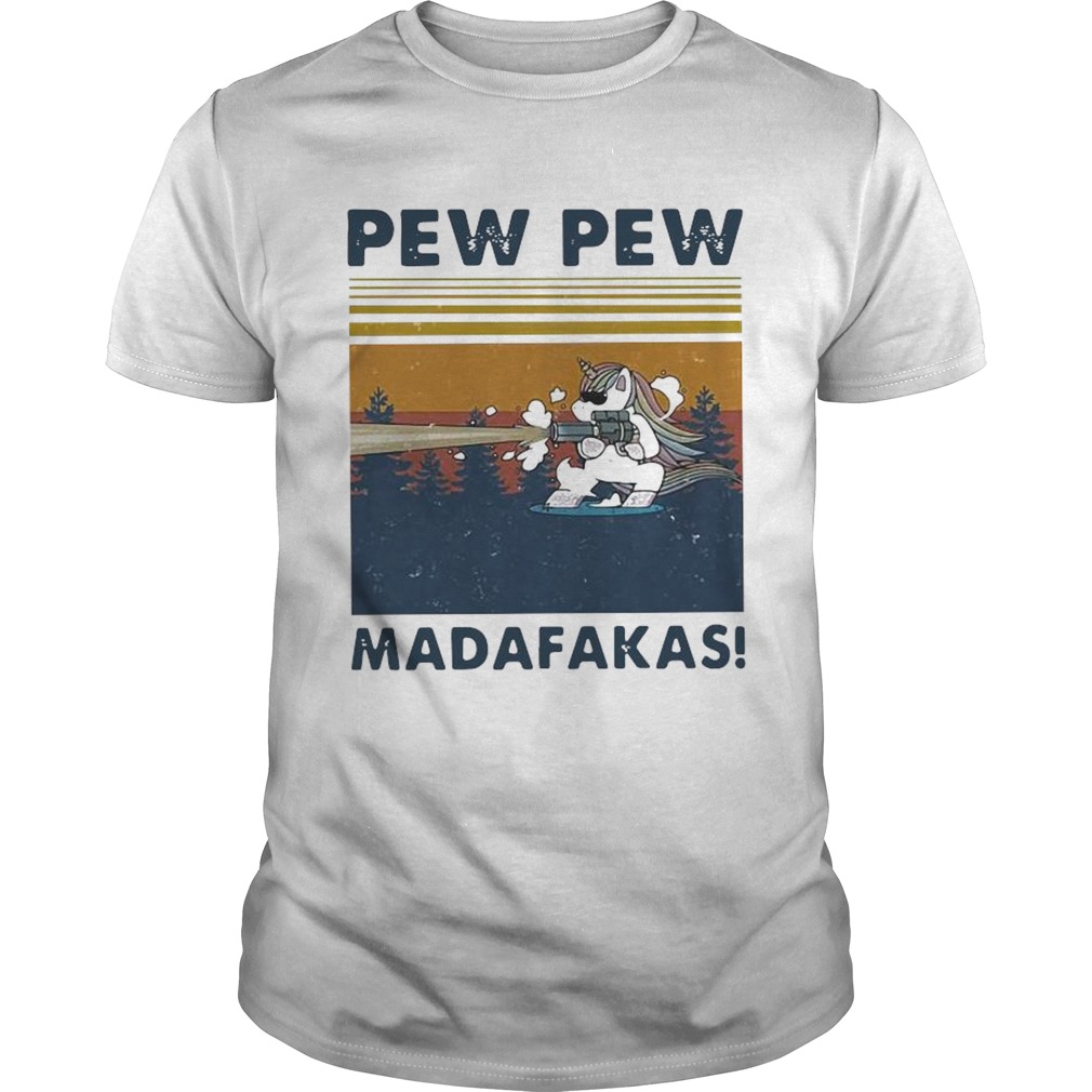 Vintage Baby Unicorn Pew Pew Madafakas shirt