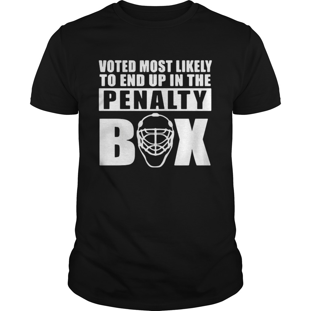 Votes Most Likely To End Up In The Penalty Box  Unisex