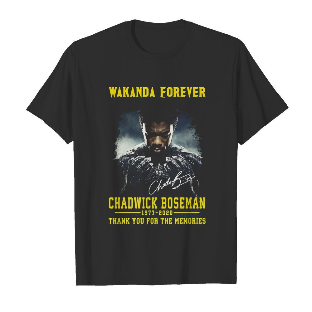 Wakanda forever black panther chadwick Boseman 1977 2020 thank you for the memories rip signature shirt