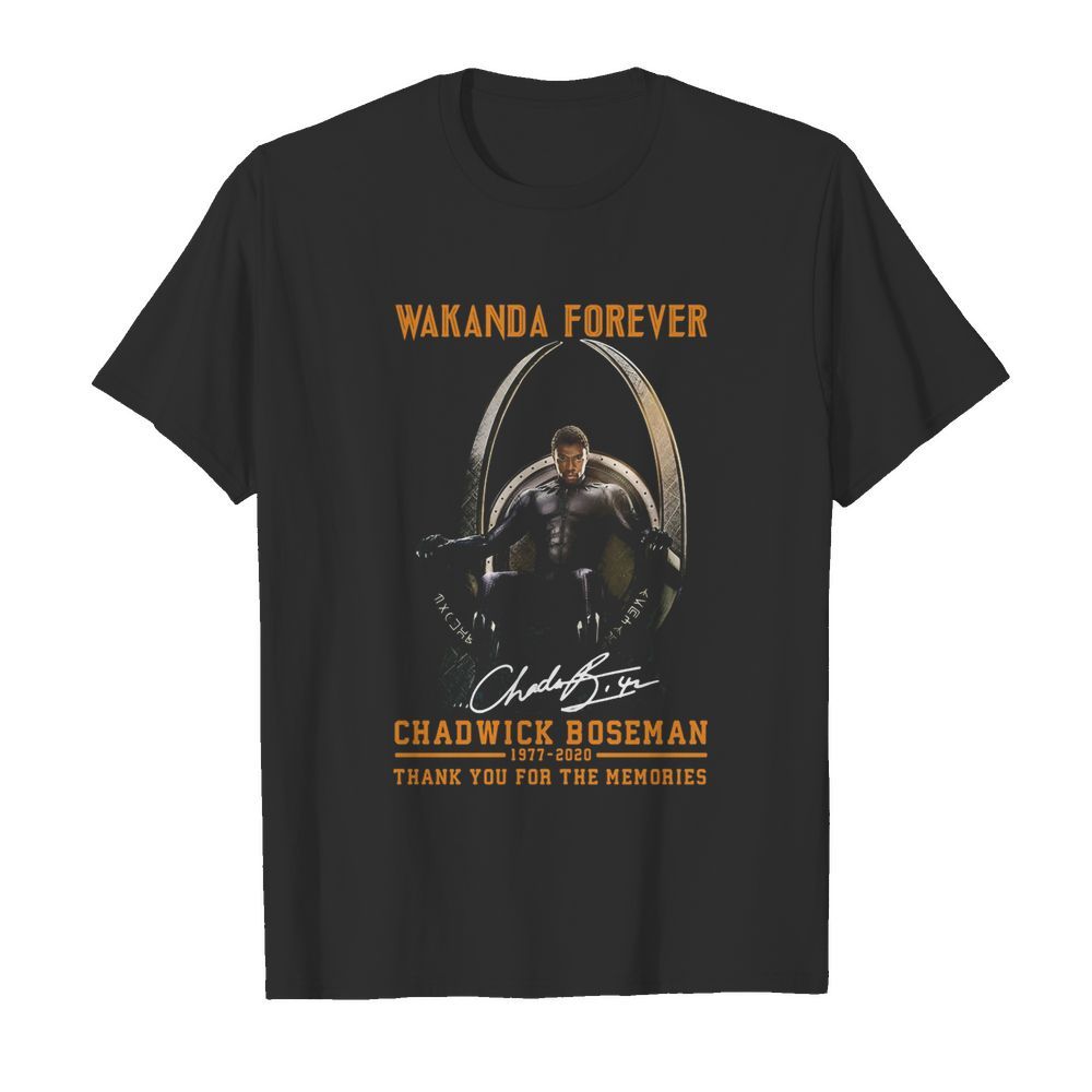 Wakanda forever black panther chadwick Boseman 1977 2020 thank you for the memories signature rip king shirt