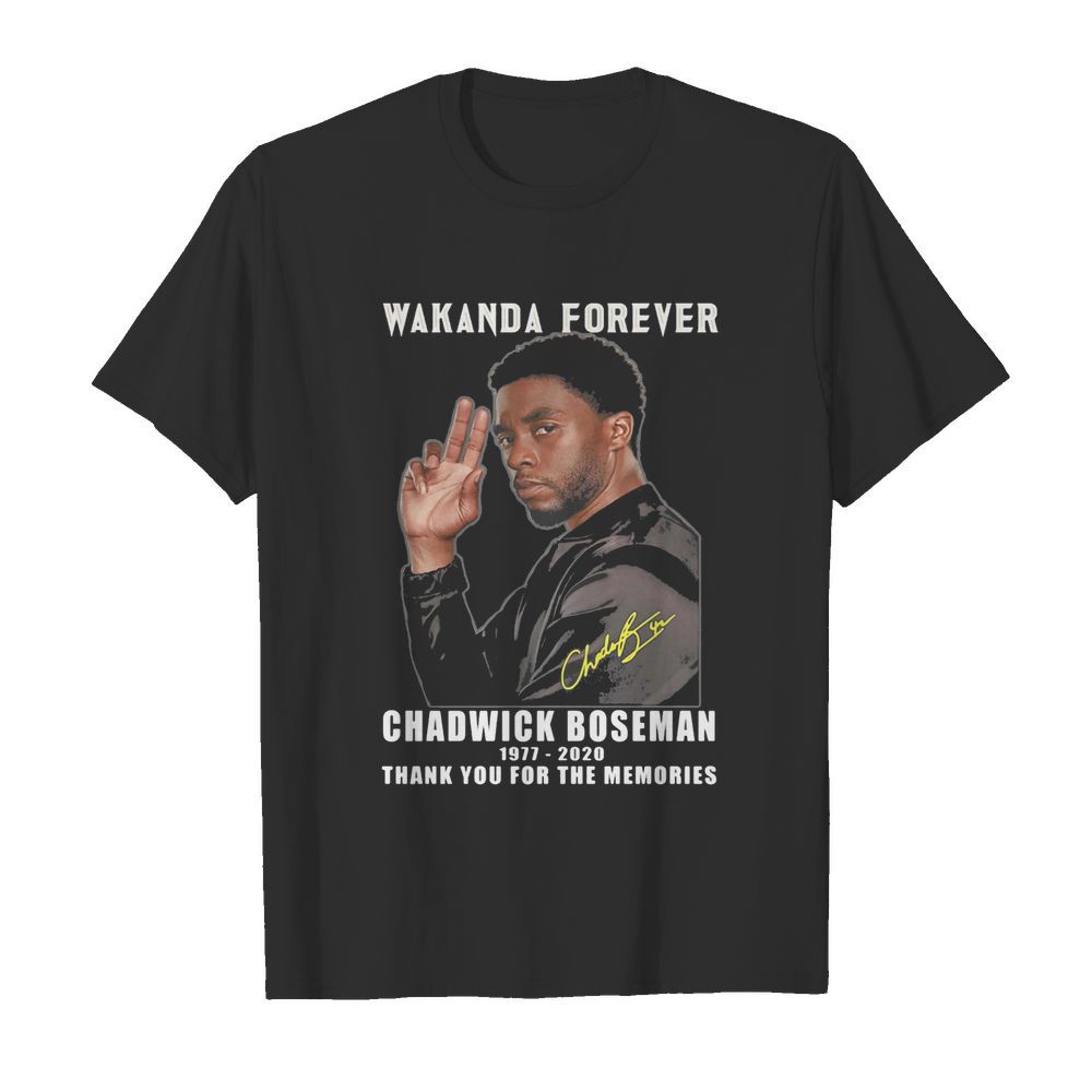 Wakanda forever rip chadwick Boseman 1977 2020 thank you for the memories signature shirt