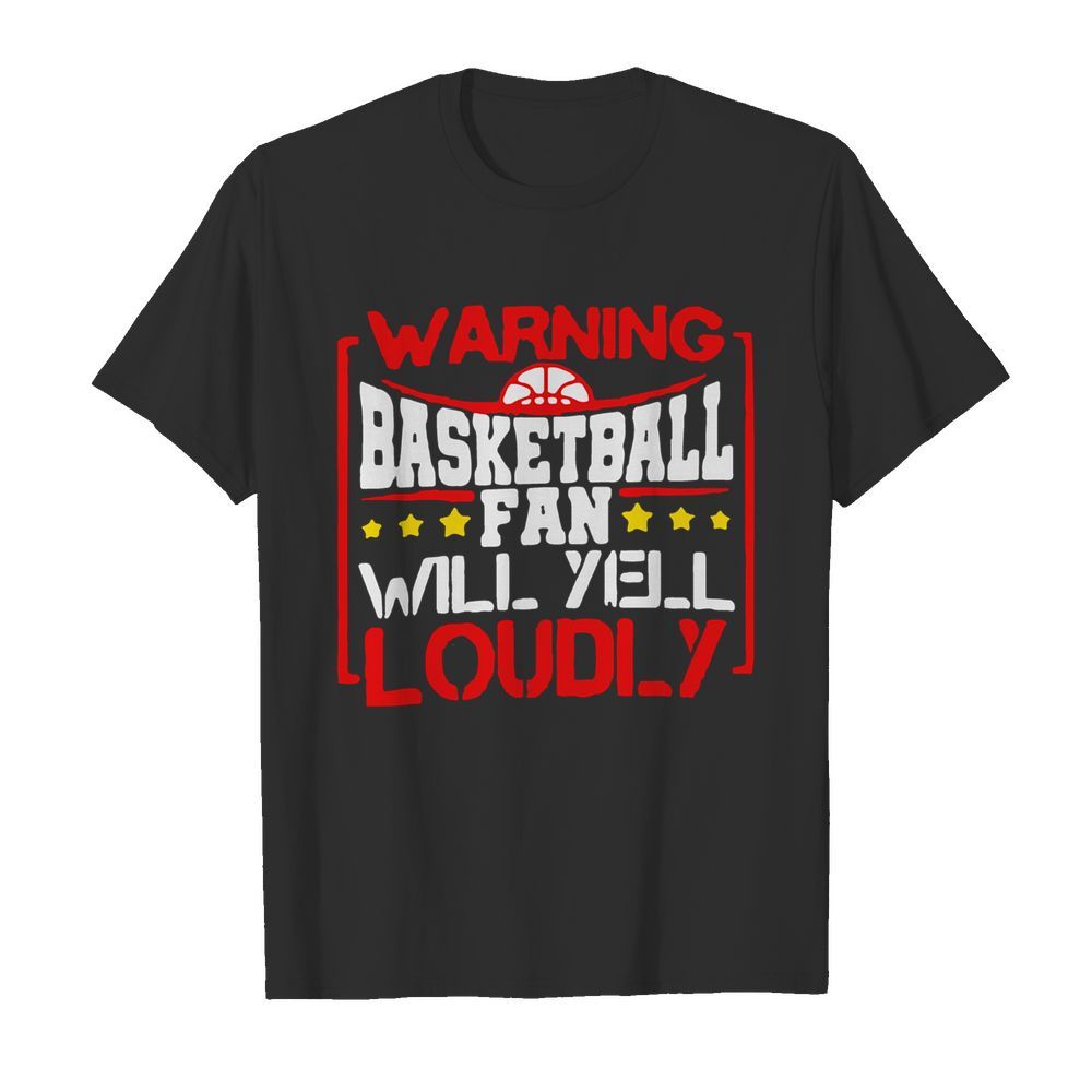 Warning Basketball Fan Will Yell Loudly Stars  Classic Men's T-shirt