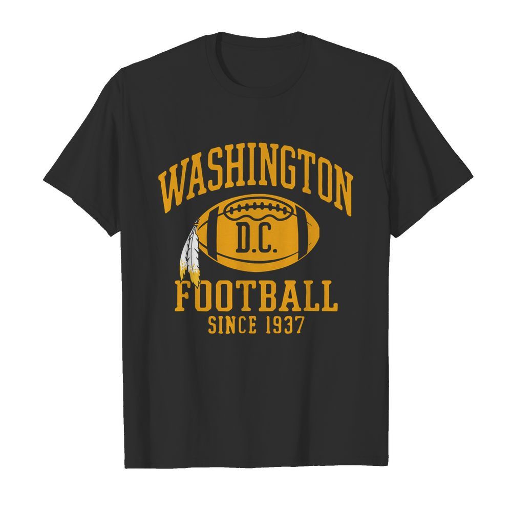 Washington football DC since 1937 shirt