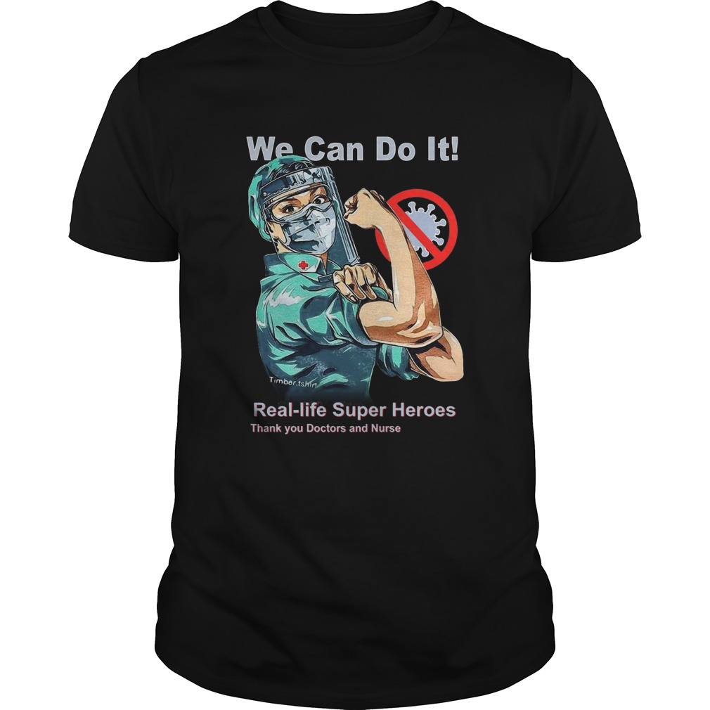 We Can Do It Reallife Superheroes Thank You Doctor And Nurse shirt