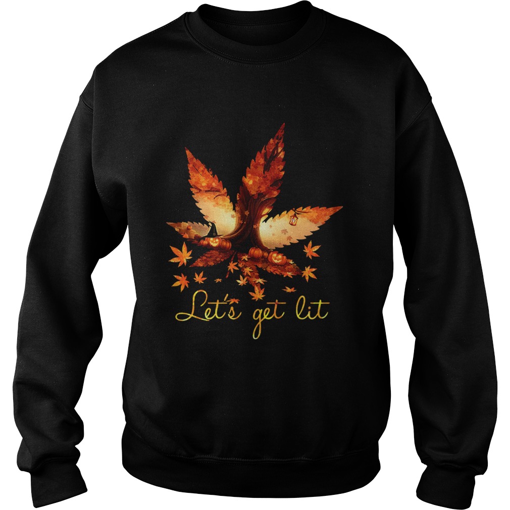 Weed Lets Get Lit Halloween  Sweatshirt