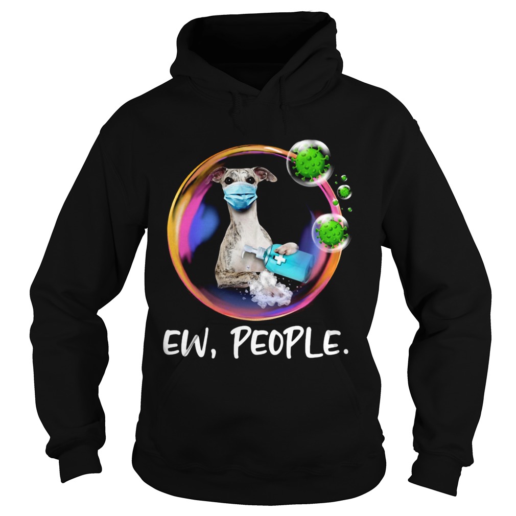 Whippet Safety Bubble Face Mask Ew People  Hoodie