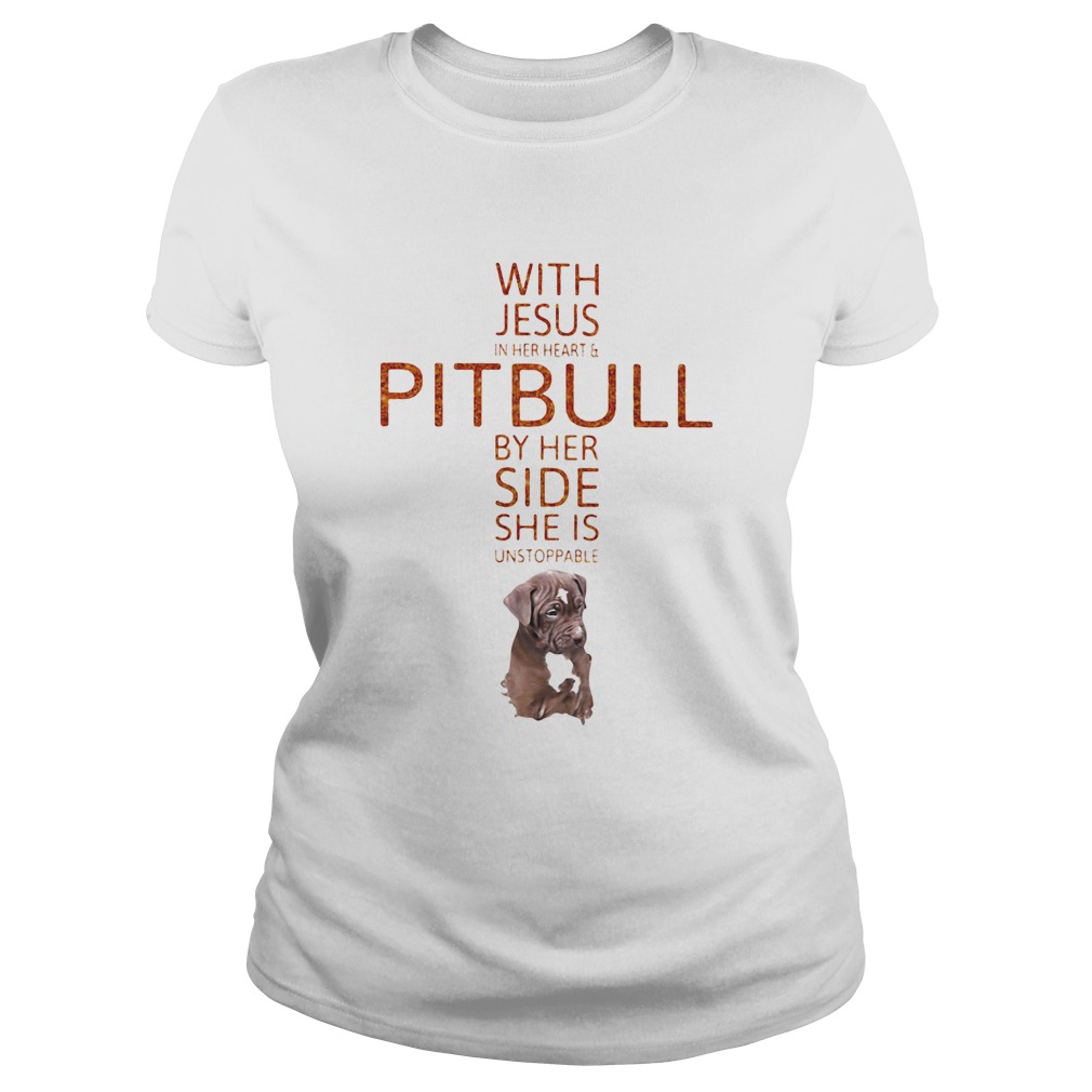 With Jesus in her heart and Pitbull by her side she is unstoppable  Classic Ladies