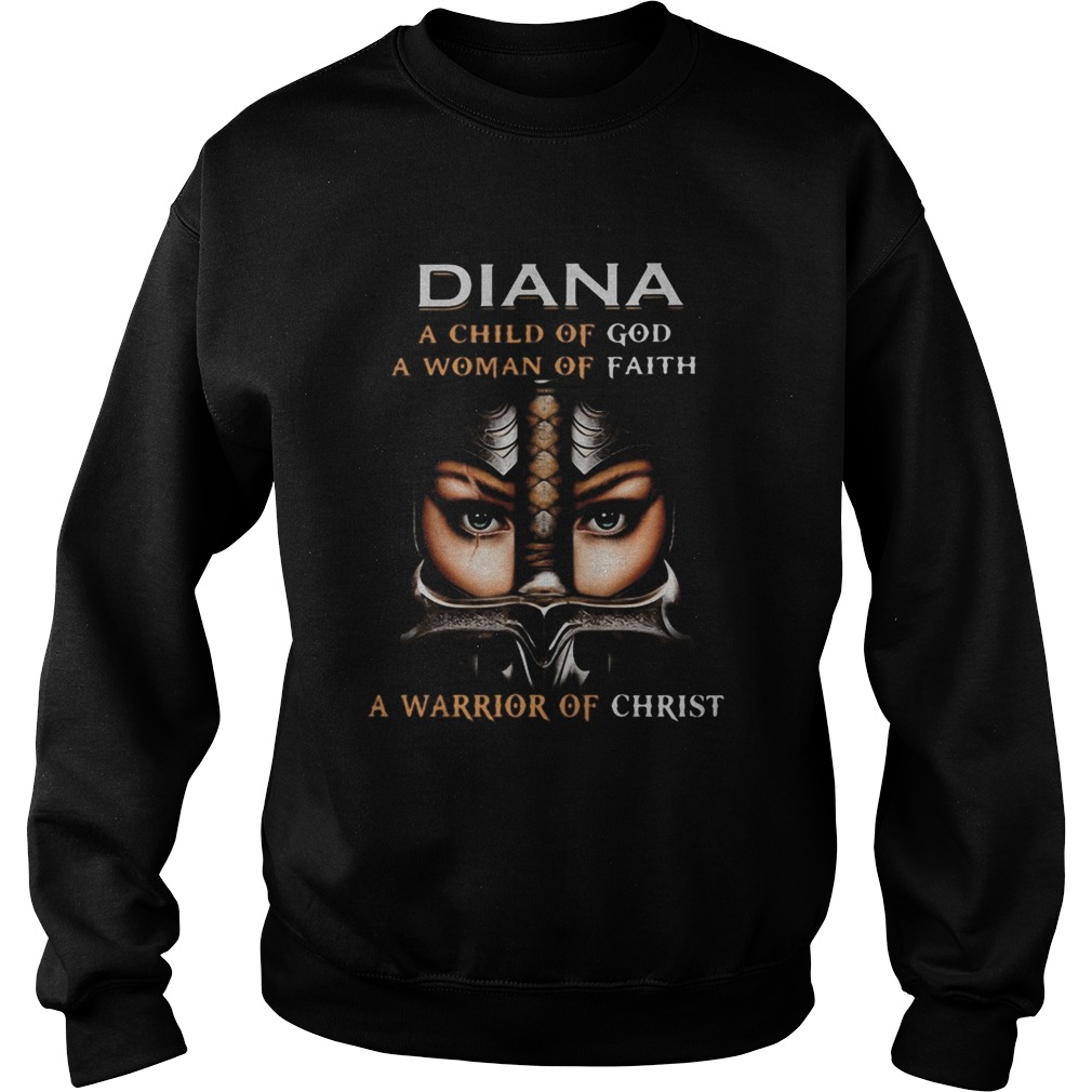 Woman warrior armor of god diana a child of god a woman of faith a warrior of christ  Sweatshirt