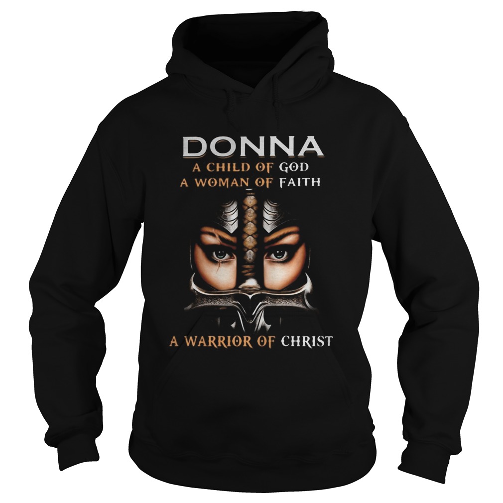 Woman warrior armor of god donna a child of god a woman of faith a warrior of christ  Hoodie