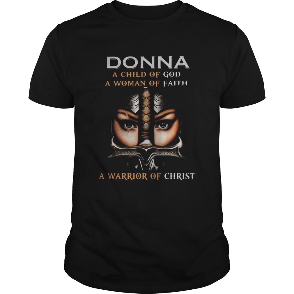 Woman warrior armor of god donna a child of god a woman of faith a warrior of christ  Unisex