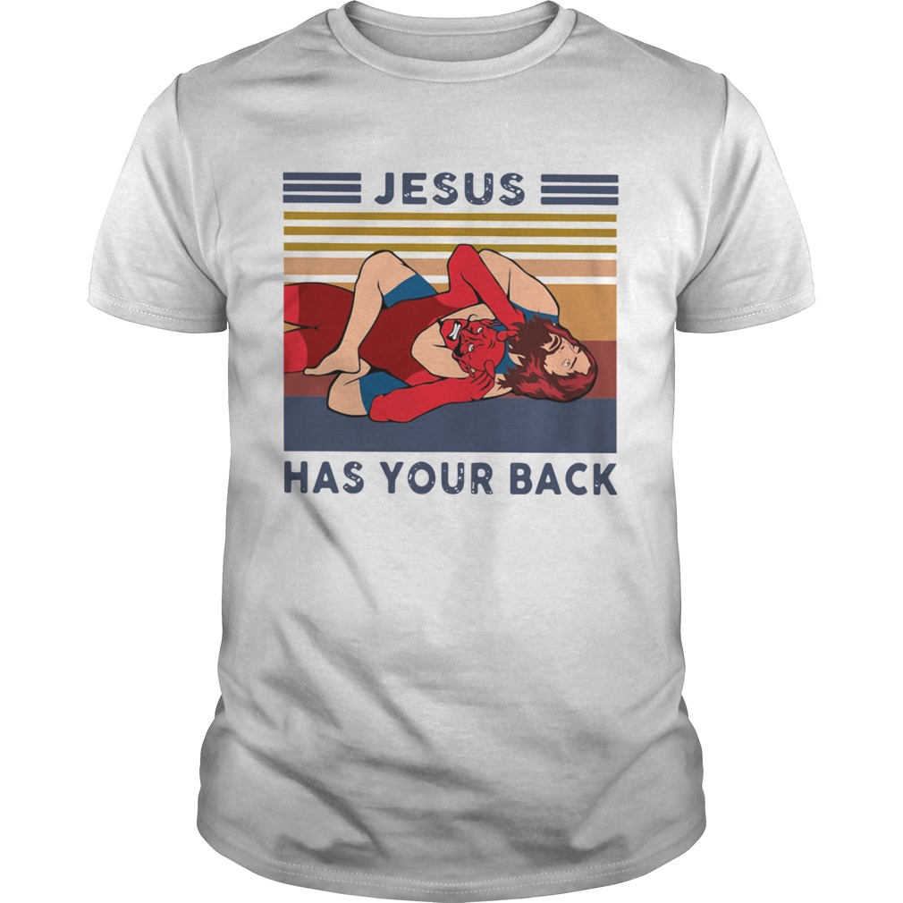 Wrestling Jesus Has Your Back Vintage shirt