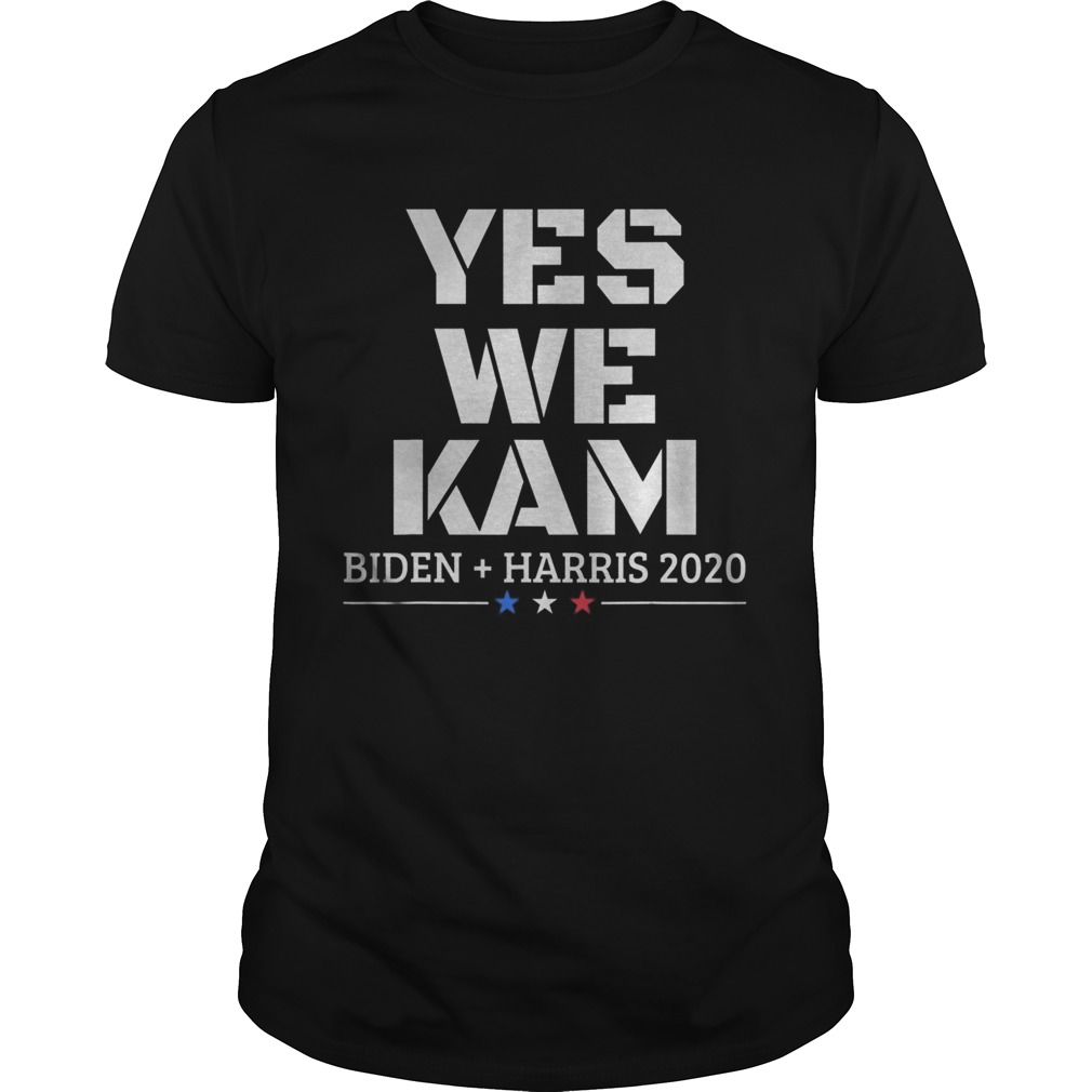 Yes We Kam Joe Biden Kamala Harris VP Vice President 2020 shirt