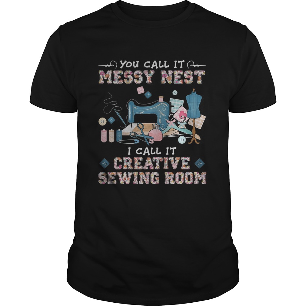 You call it messy nest i call it creative sewing room  Unisex