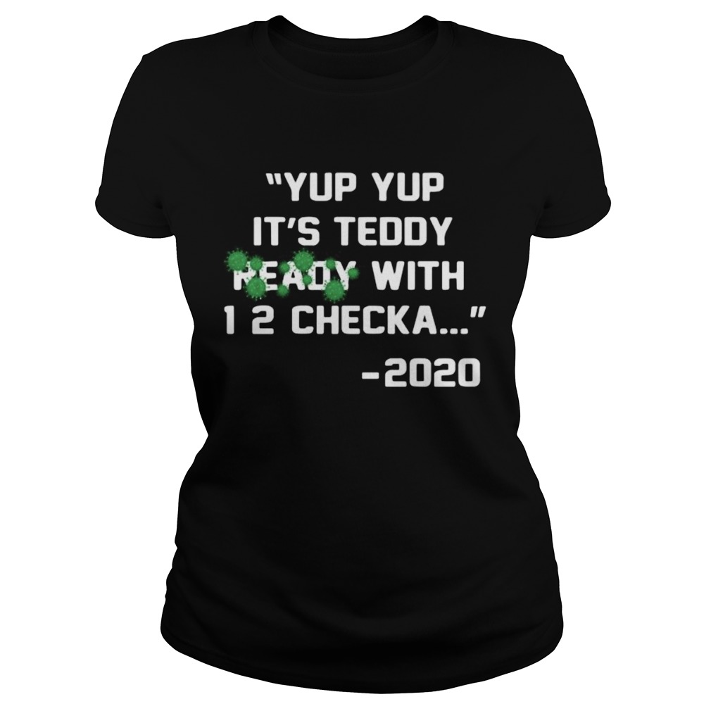 Yup its teddy ready with 1 2 checka 2020 covid19  Classic Ladies