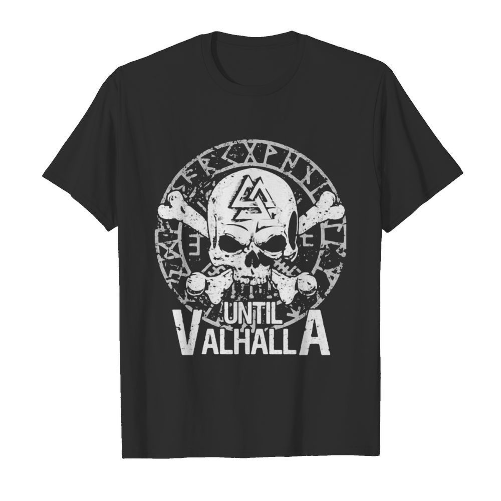 skull until valhalla  Classic Men's T-shirt