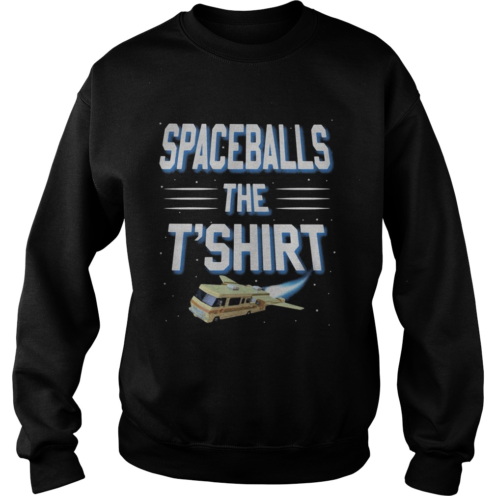 spaceballs the 2020  Sweatshirt