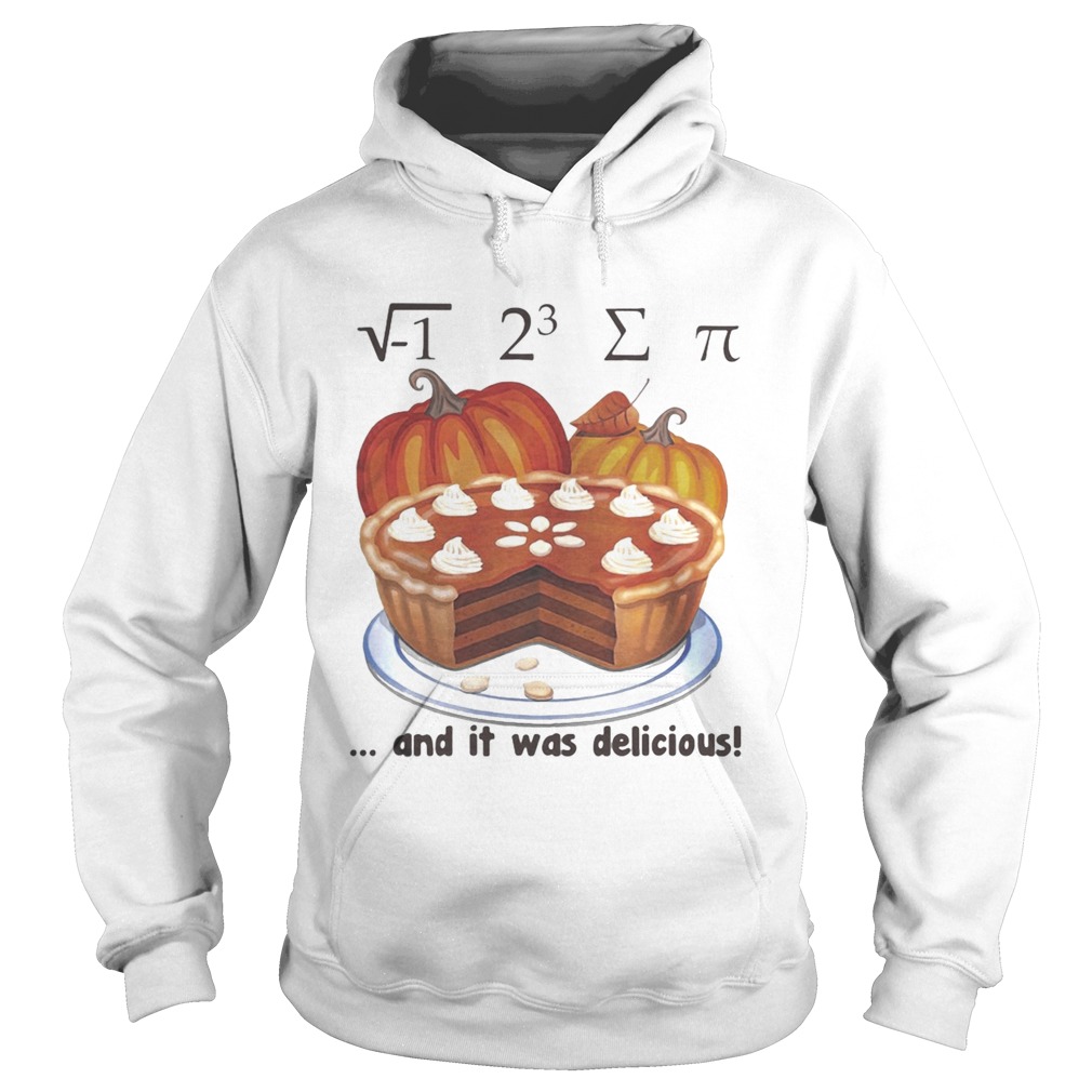 1 23and it was delicious cake pumpkin halloween  Hoodie