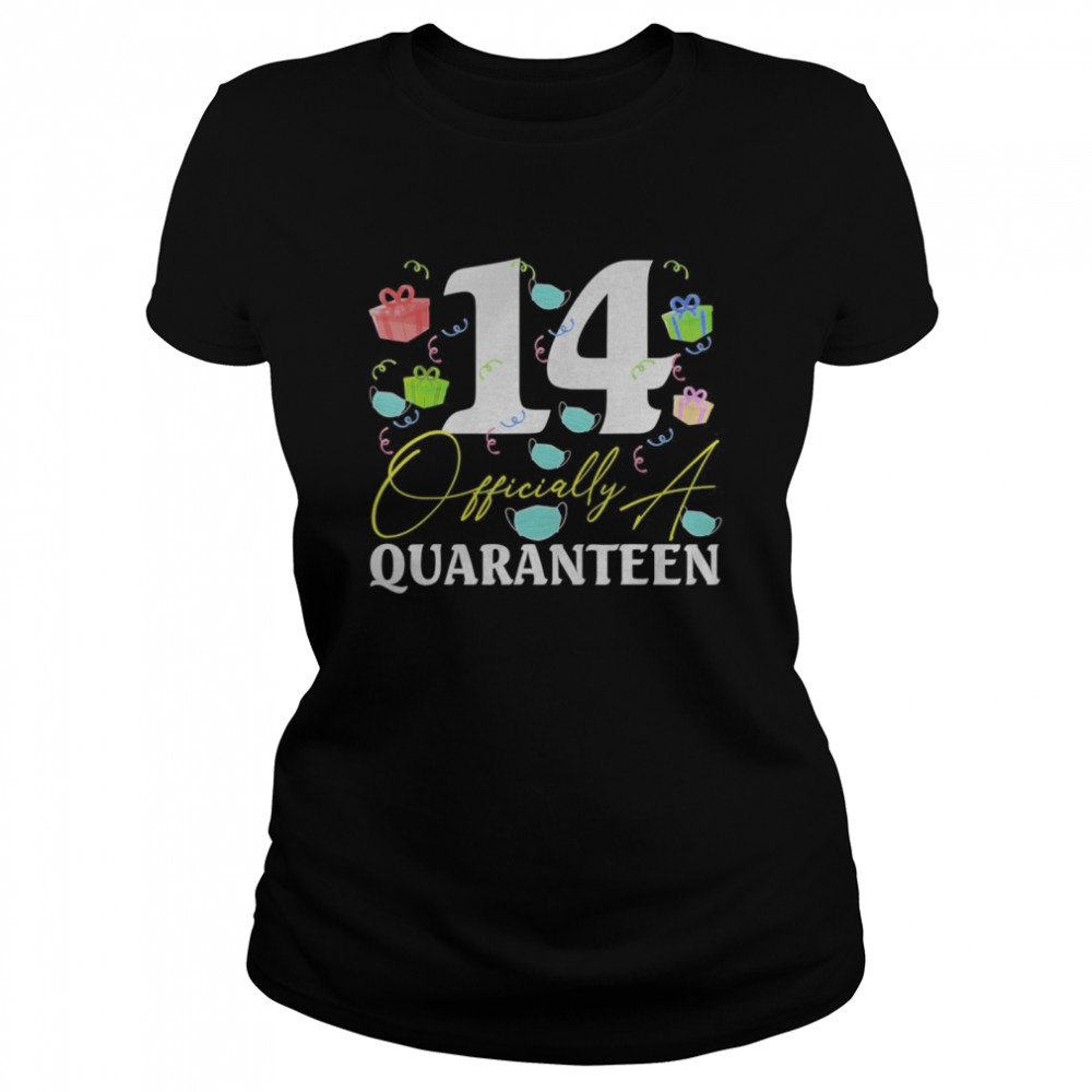 14 Officially A Quaranteen 14th  Classic Women's T-shirt