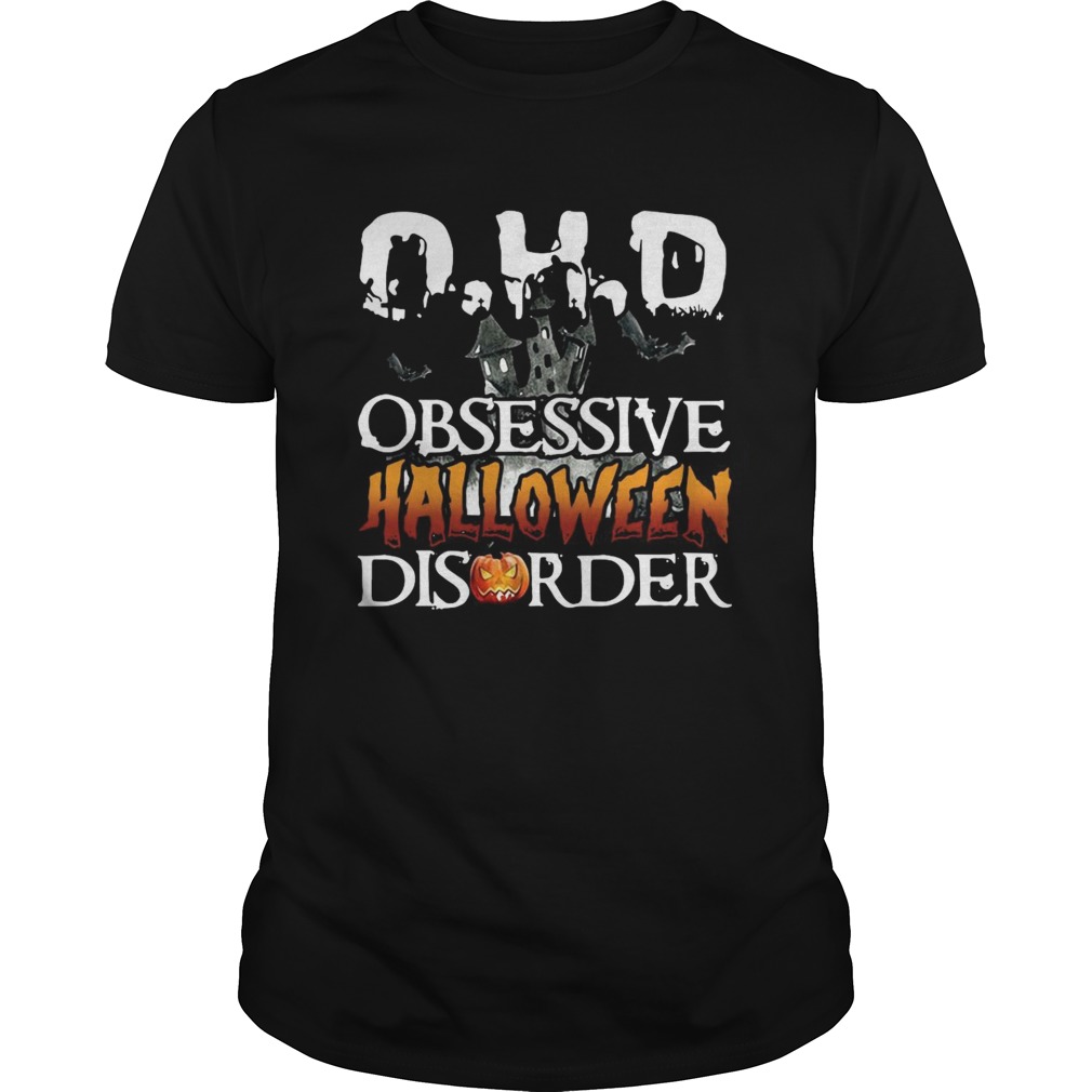 1601006798OHD Obsessive Halloween Disorder shirt