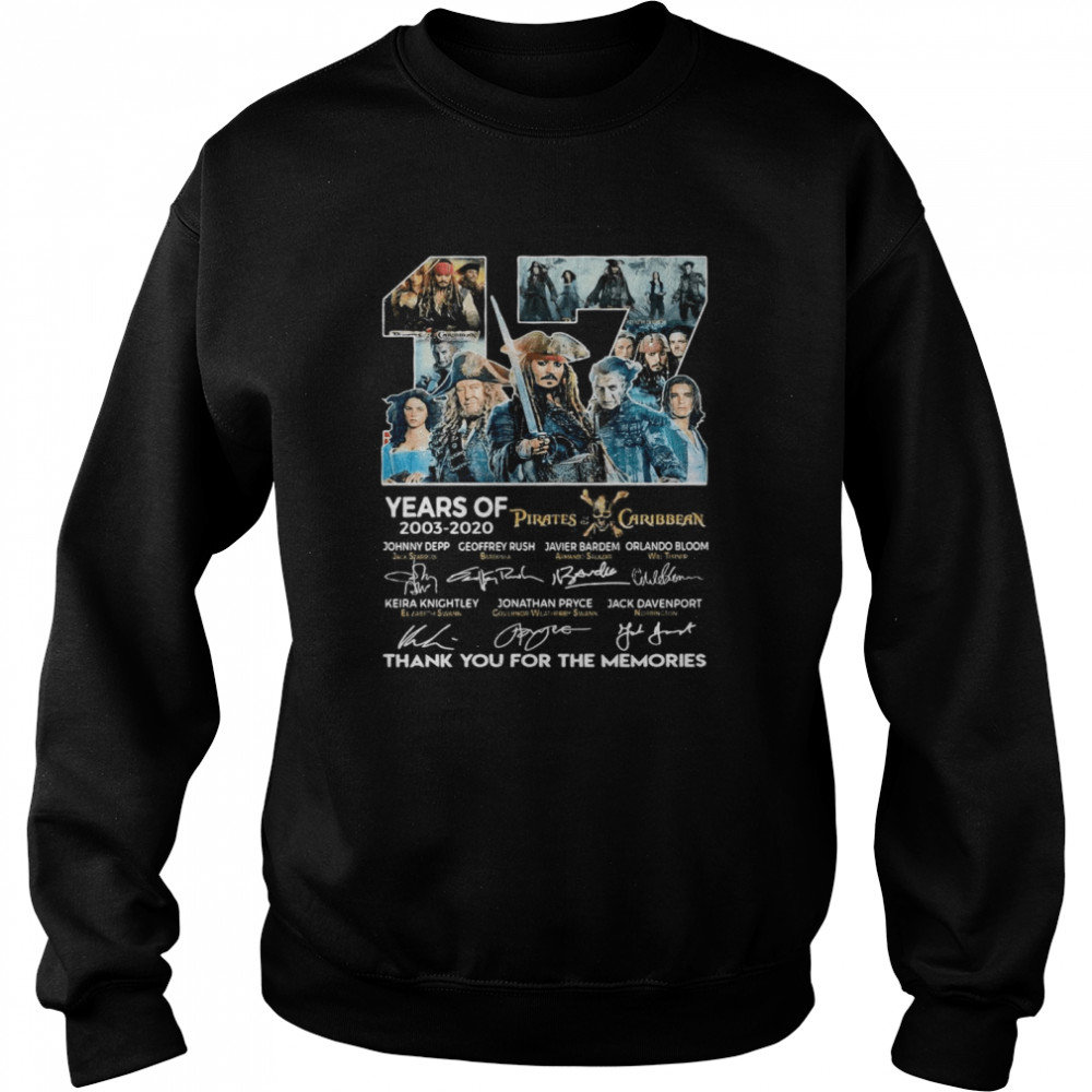 17 Years Of 2003 2020 Pirates Caribbean Thank You For The Memories Signatures  Unisex Sweatshirt