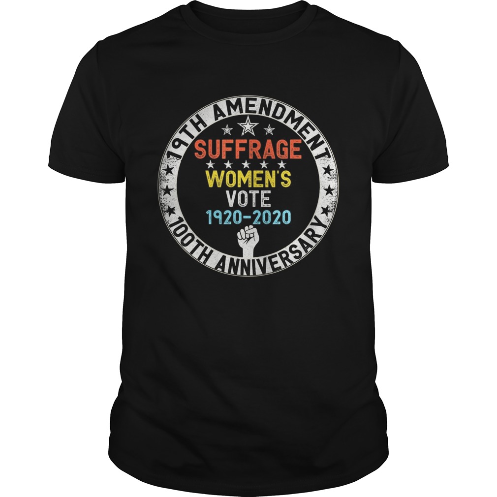 19th amendment suffrage womens vote 19202020 100th anniversary shirt