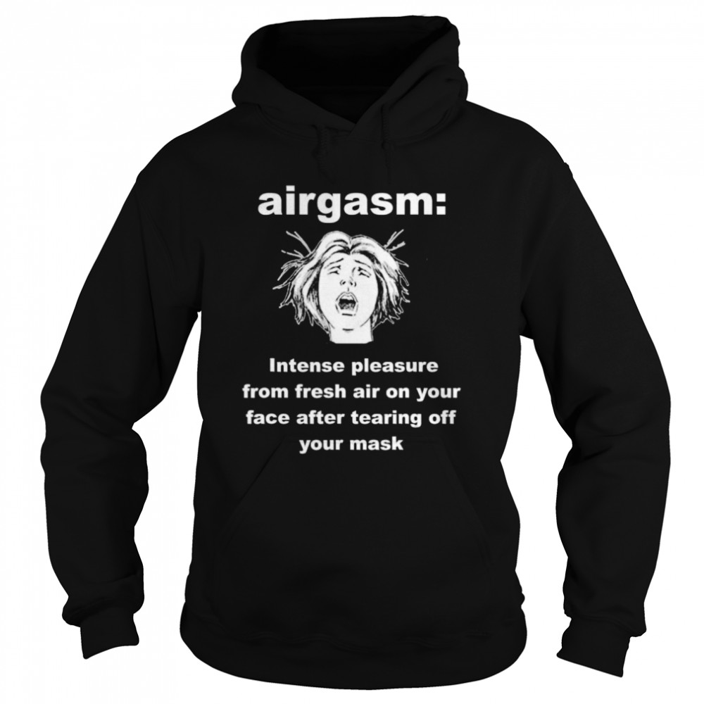 2020 Airgasm Funny Mask Freedom Design  Unisex Hoodie