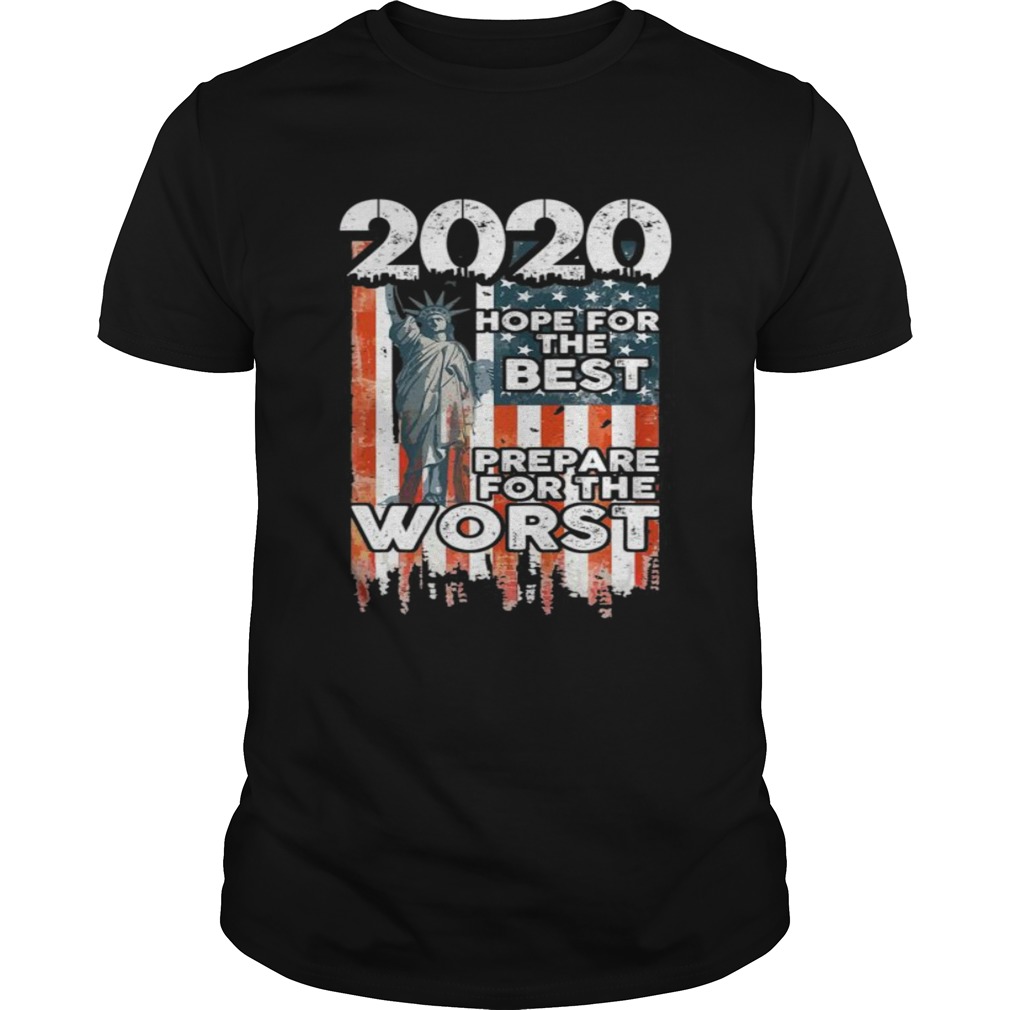 2020 Hope For The Best Prepare For Worst shirt