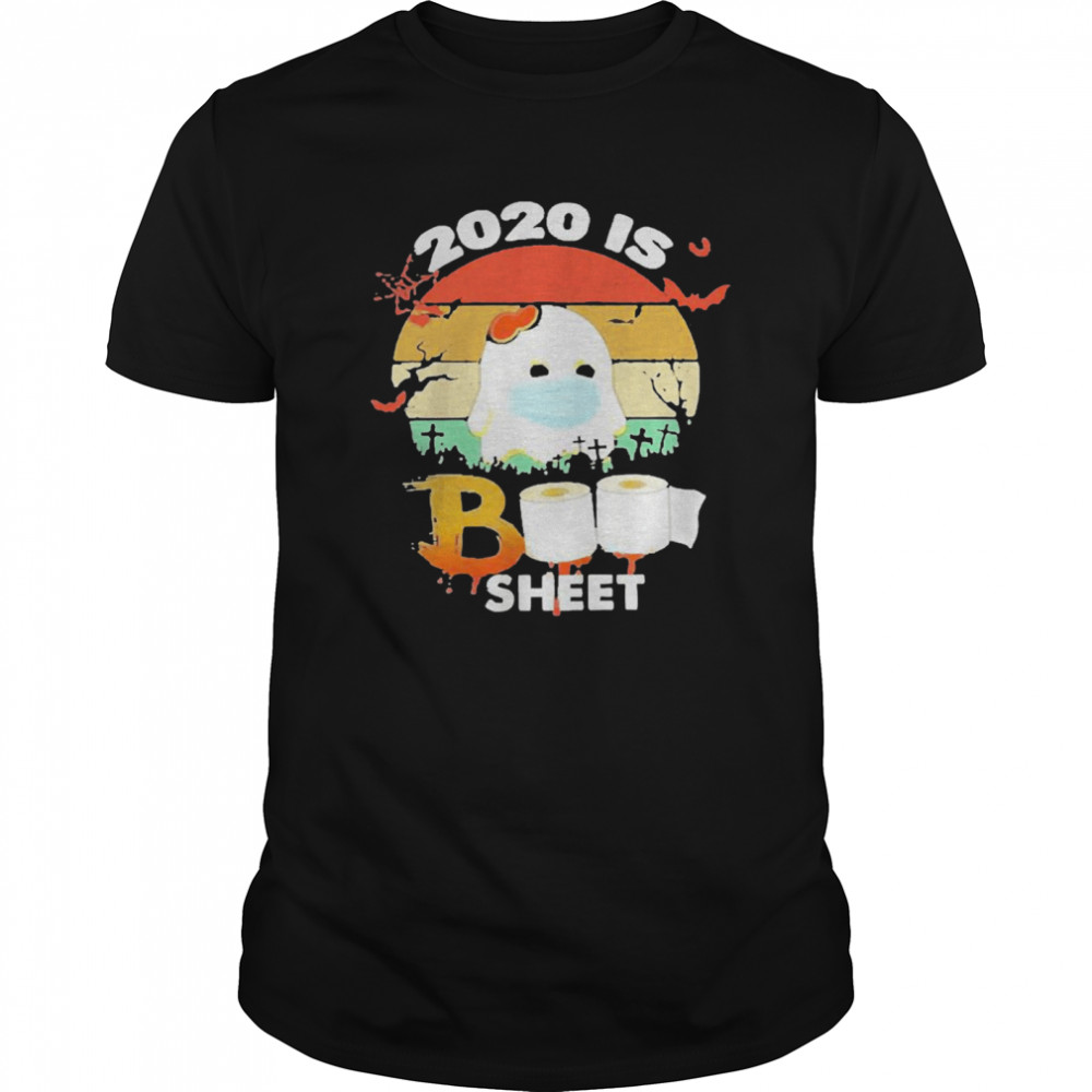 2020 Is Boo Sheet Face Mask Toilet Paper Halloween shirt