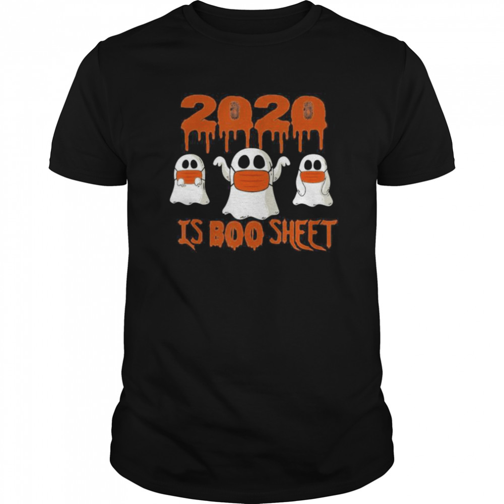 2020 Is Boo Sheet Ghost Halloween Horror shirt