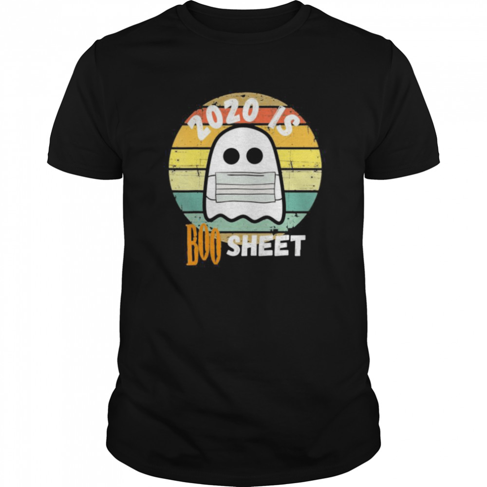 2020 Is Boo Sheet Ghost Halloween shirt