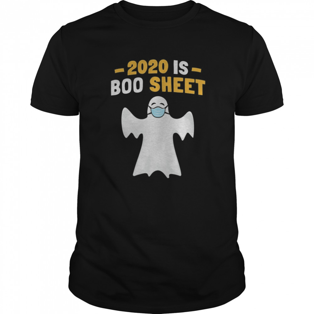 2020 Is Boo Sheet Ghost With Mask Halloween shirt