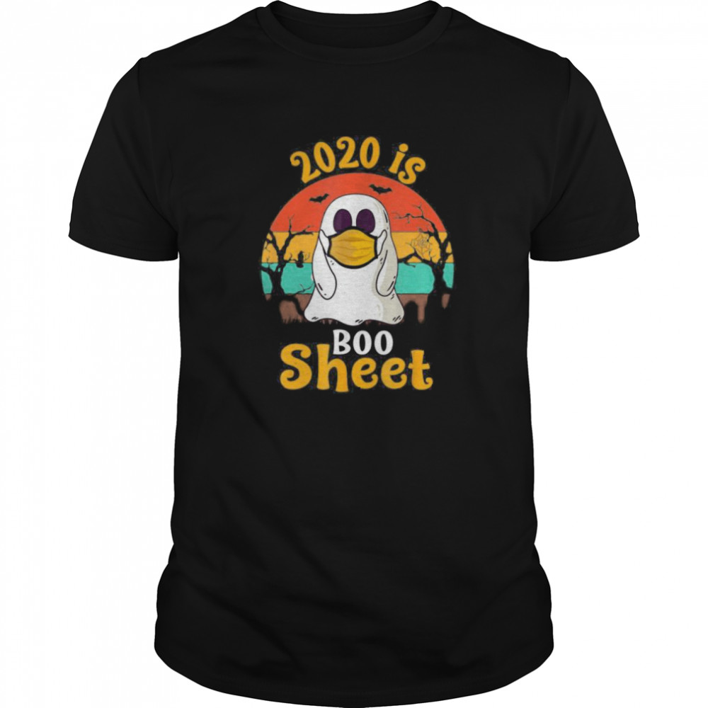 2020 is Boo Sheet Halloween Ghost in Mask shirt