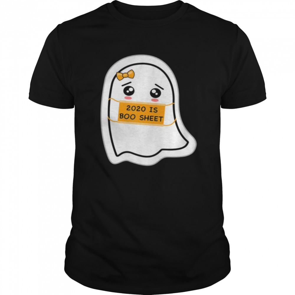 2020 is Boo Sheet shirt