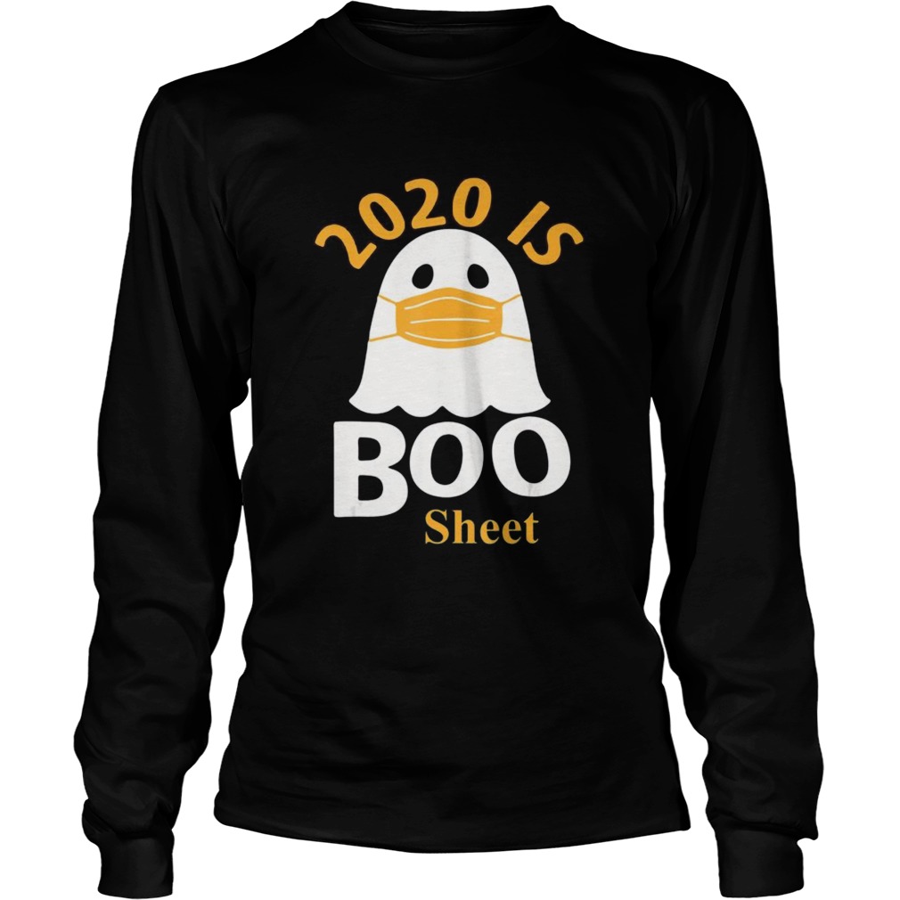 2020 is Boo Sheet  Long Sleeve