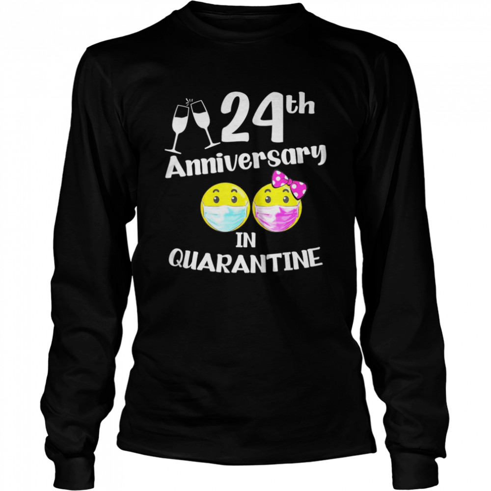 2020 the one where we spent our 24th anniversary quarantine  Long Sleeved T-shirt