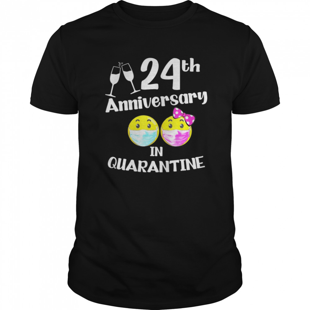 2020 the one where we spent our 24th anniversary quarantine shirt