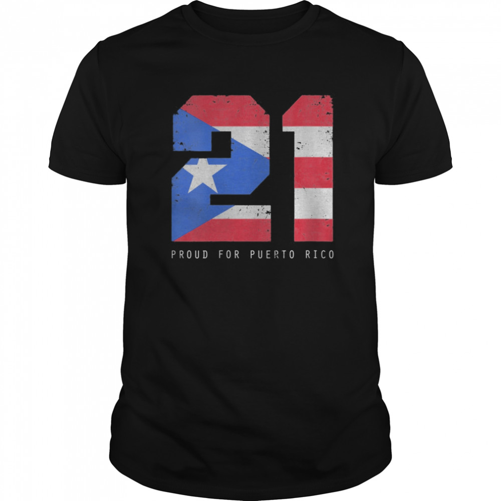 21 Proud For Puerto Rico Puerto Rico Baseball  Classic Men's T-shirt