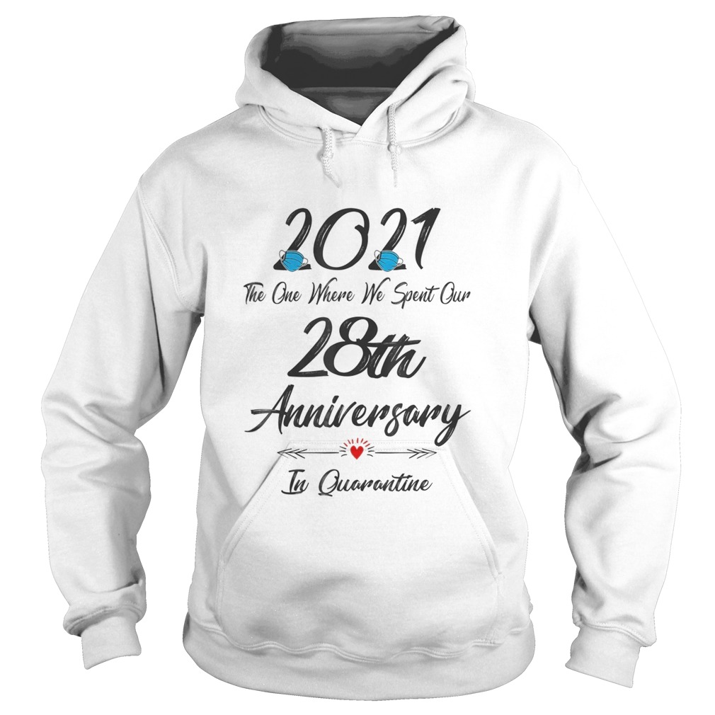 28th Wedding Anniversary Quarantined 2021 For Wife Husband  Hoodie