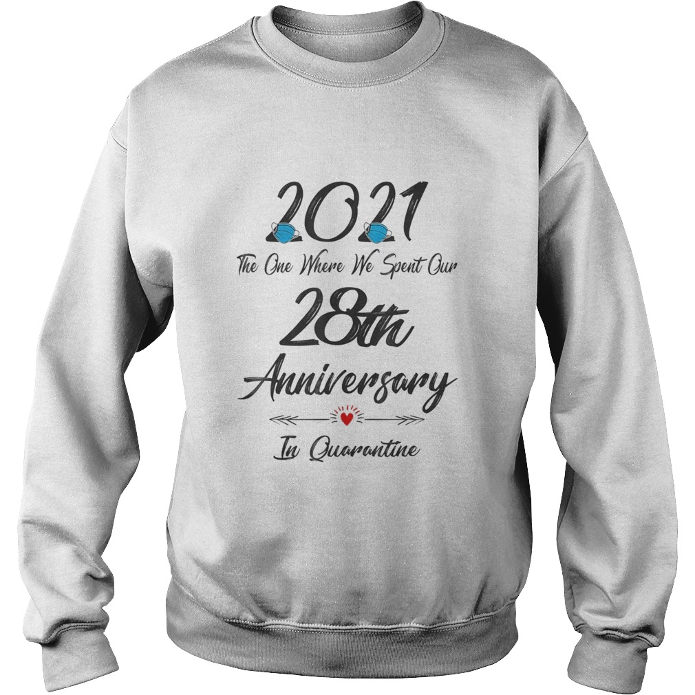 28th Wedding Anniversary Quarantined 2021 For Wife Husband  Sweatshirt