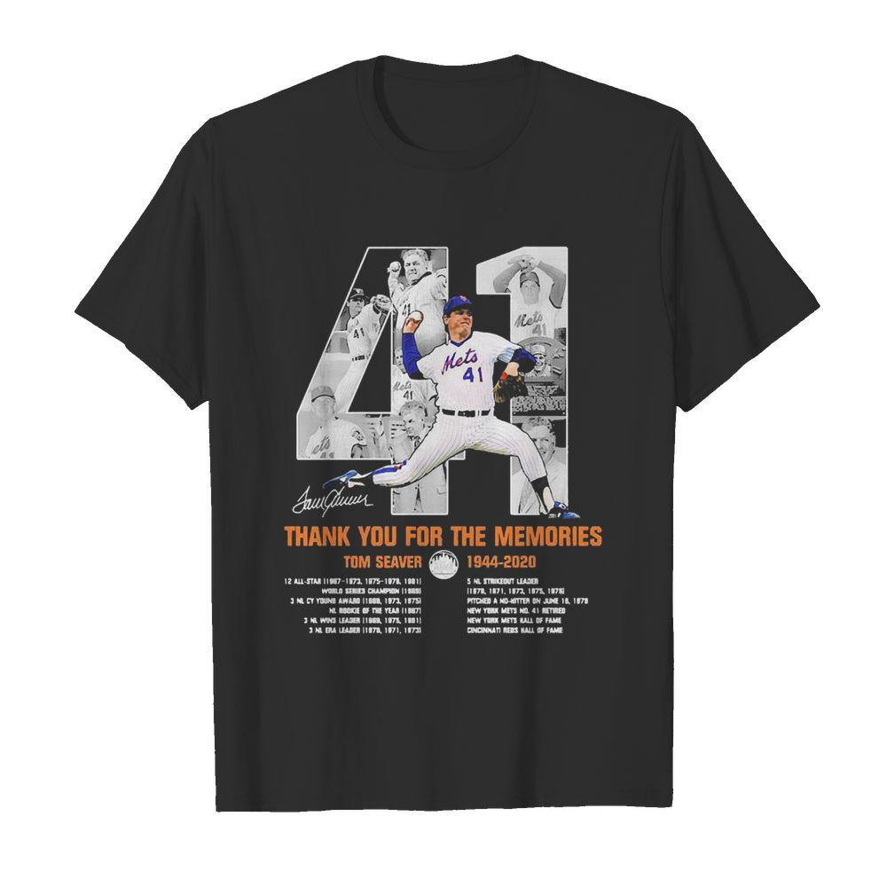 41 Tom Seaver 1944 2020 Thank You For The Memories Signature shirt