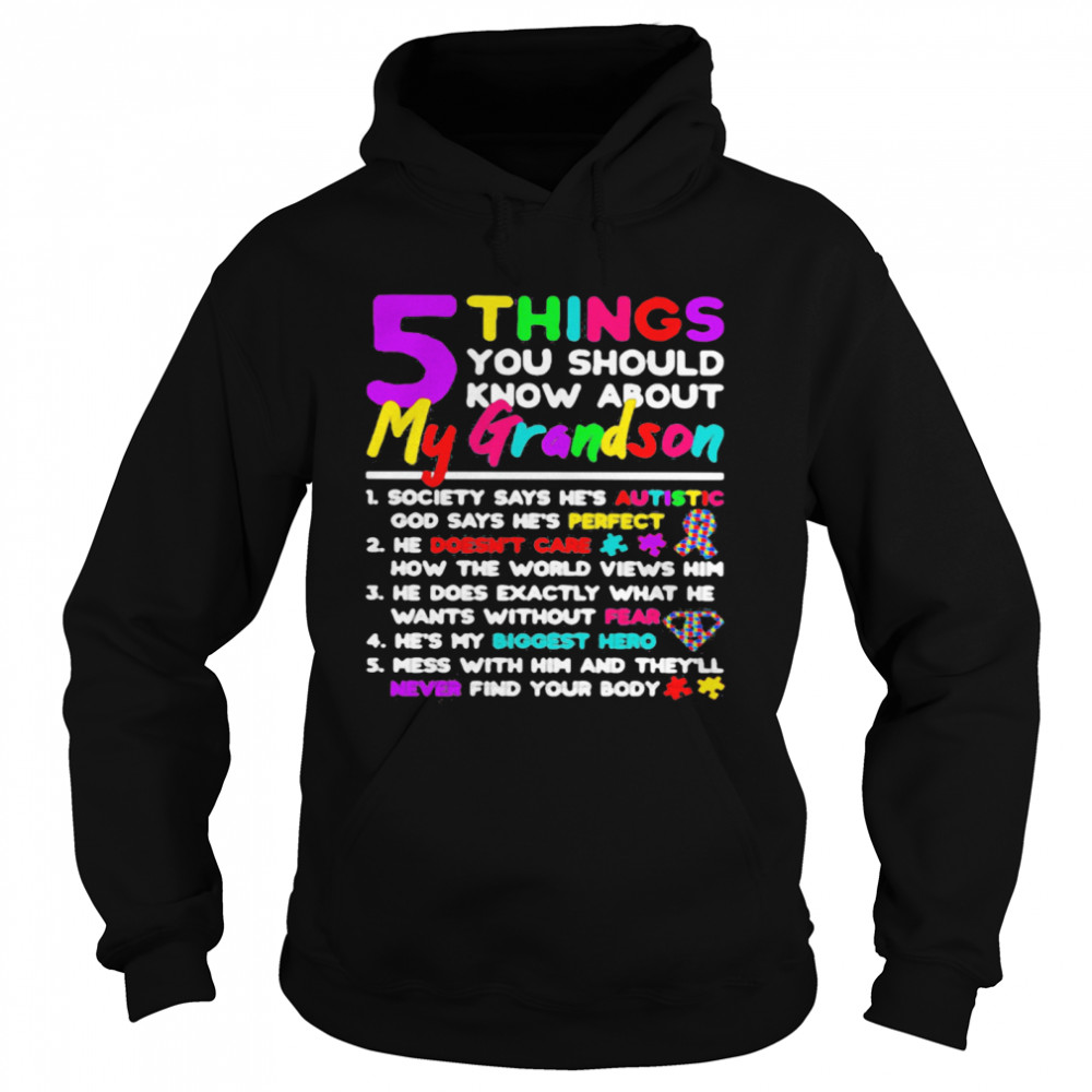 5 Things You Should Know About My Grandson Autism  Unisex Hoodie