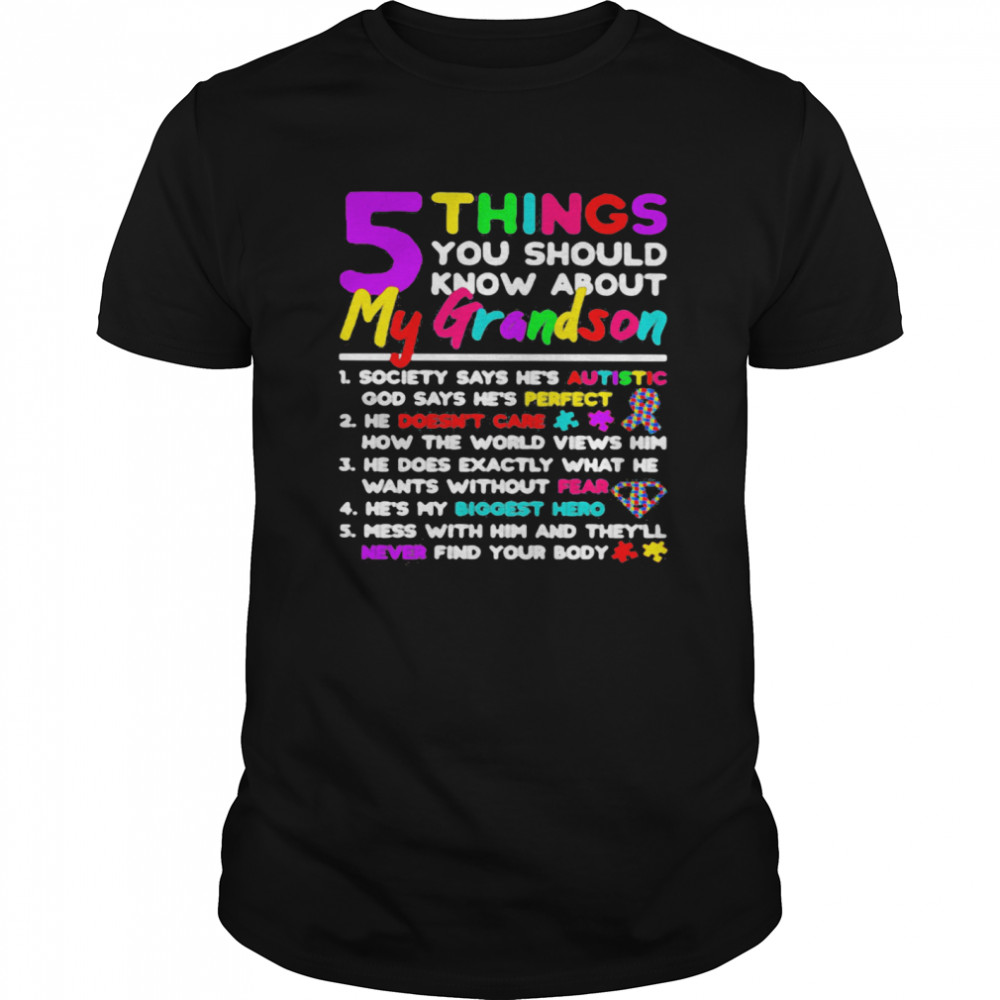 5 Things You Should Know About My Grandson Autism  Classic Men's T-shirt