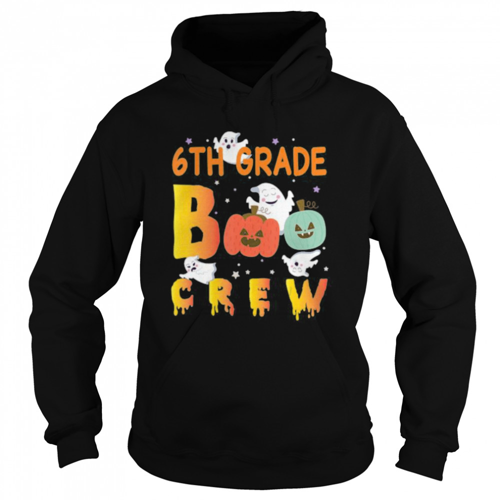 6th Grade Boo Crew Ghost Pumpkin Students Teachers Halloween  Unisex Hoodie